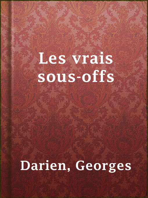 Title details for Les vrais sous-offs by Georges Darien - Available
